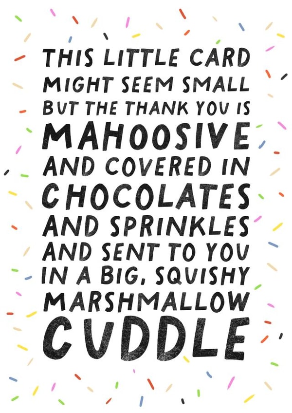 Cute Sprinkles Thank You Card - Sprinkles - This Little Card Might Seem Small But The Thank You Is Mahhoosive created by Pickled Prints