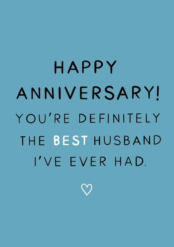 Cheeky Typography Anniversary Card - Husband - You're Definitely The Best Husband I've Ever Had created by From Deanna