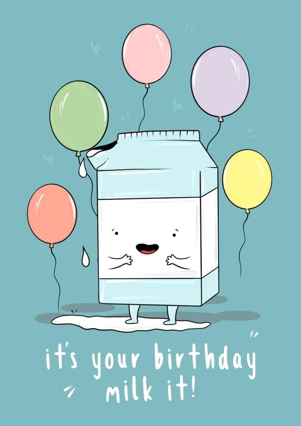 Milk it birthday card created by The Tipsy Turtle