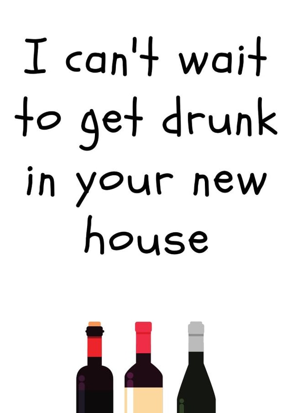 Get drunk new house card created by Amy (Hedgecards)
