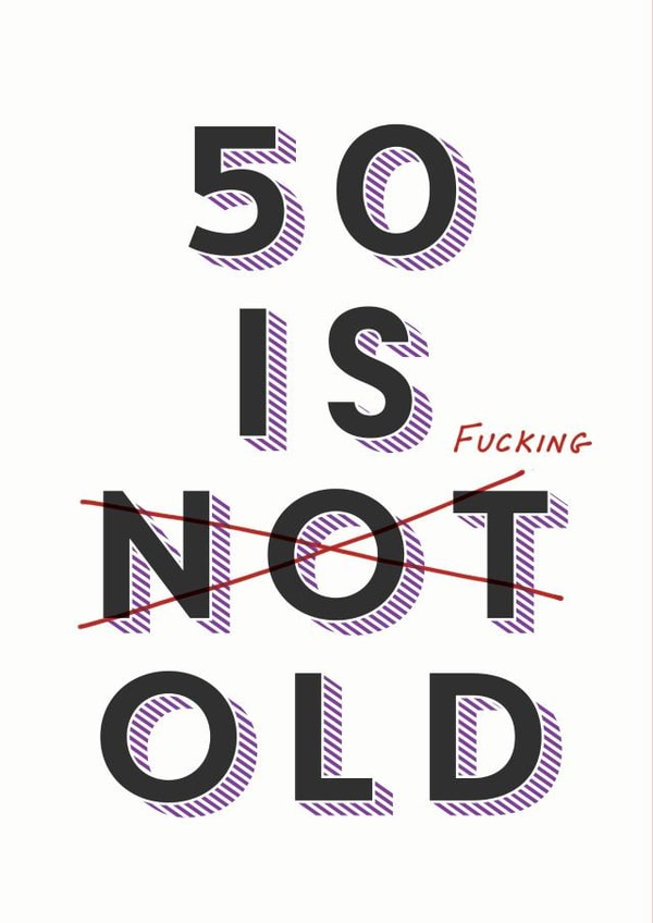 50 is old 50th birthday card created by Joyful Joyful