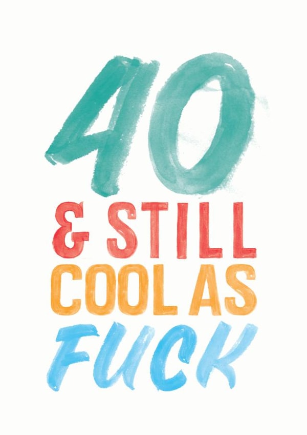 fourty fortieth Birthday Card 4500 created by Joyful Joyful