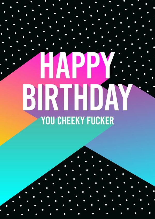 Funny Rude Birthday Card created by Bettie Confetti