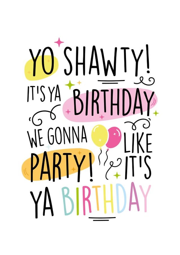 50 cent yo shawty Birthday Card 18413 created by Lucy Rose Party