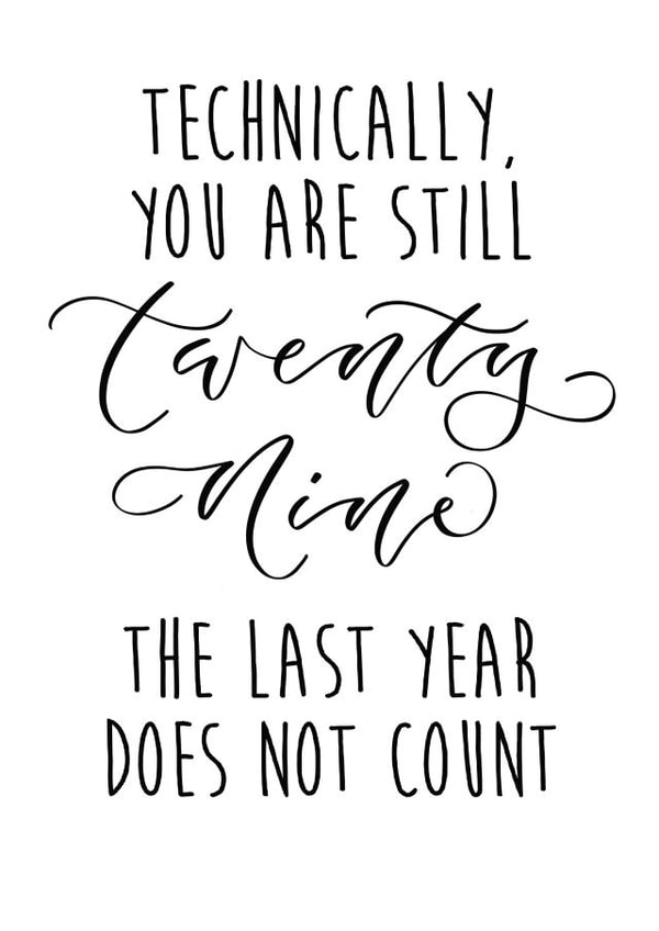 Funny 30th birthday card - Technically You Are Still 29 created by The Amyverse