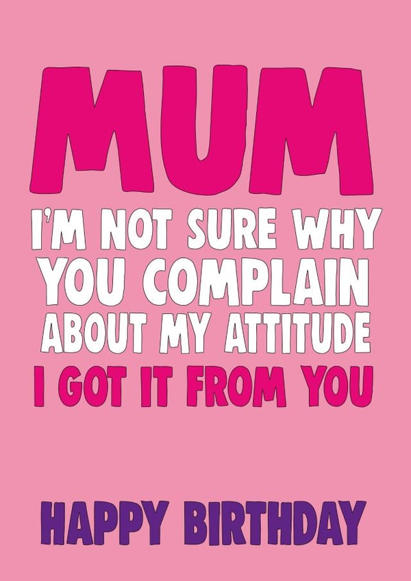 mum funny Birthday Card 10200 created by Cheeky Chops Cards
