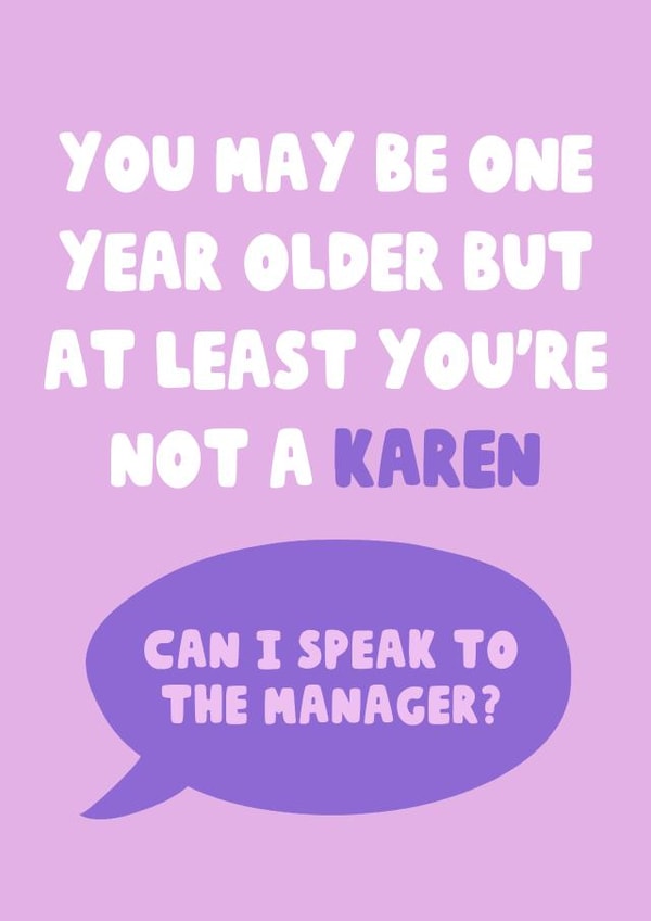 At least you're not a Karen birthday card created by Hey Huns It's Nicole