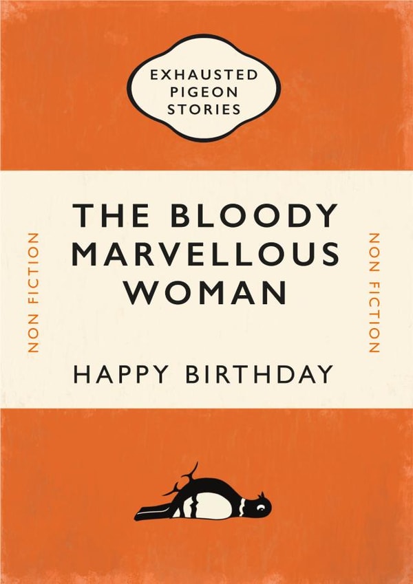Cute Birthday Card - Book Cover - Exhausted Pigeon Stories - The Bloody Marvelous Woman created by Yay Days