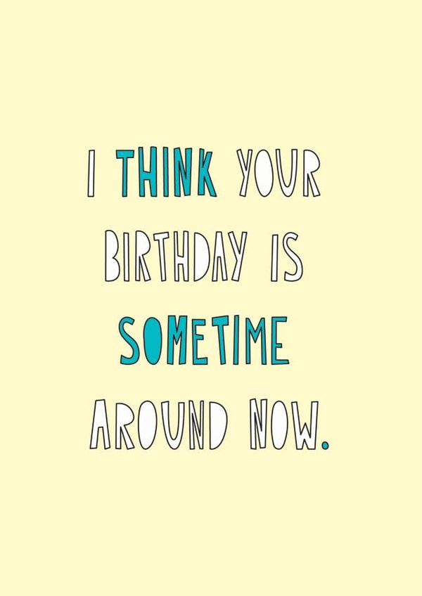 sometime around Birthday Card 6705 created by Redback Cards