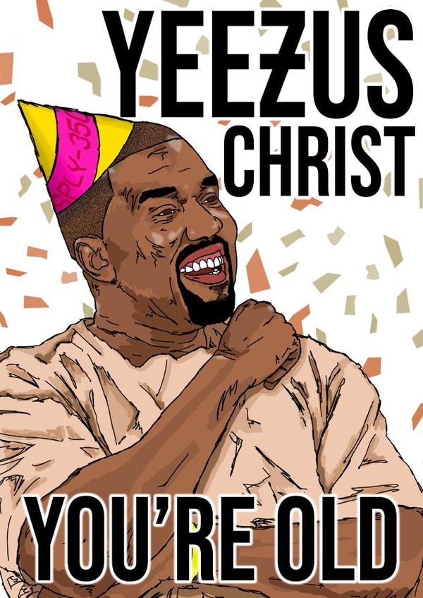 Kanye West Birthday Card 19322 created by NotNiceThings