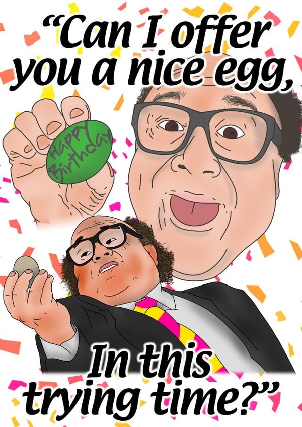 A nice egg Sunny in Philadelphia birthday card created by NotNiceThings