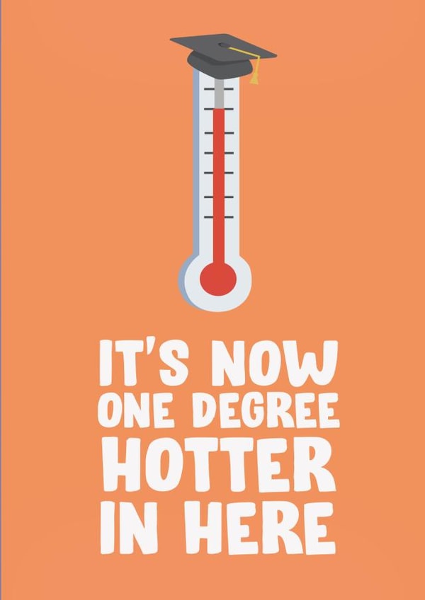 one degree Graduation Card 16866 created by James  Steer