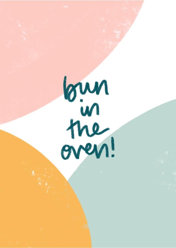 Bun in the oven, pregnancy congratulations card. created by DaphneRosa