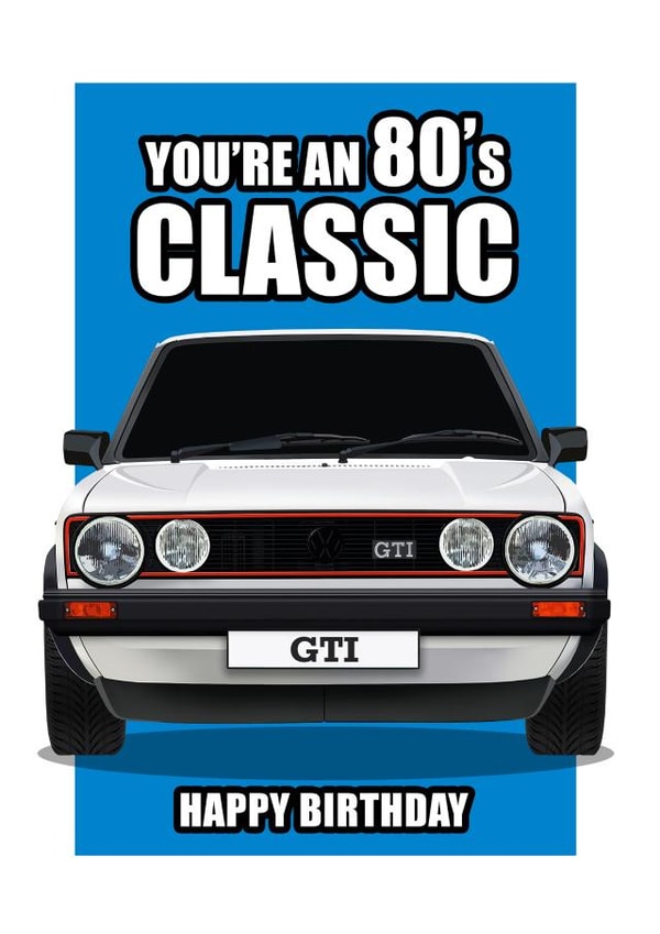 CLASSIC 1980'S GOLF GTI BIRTHDAY CARD created by RetroMotion Artwork