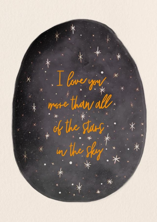 I love you more than all of the stars in the sky created by Rebekah Klimuck