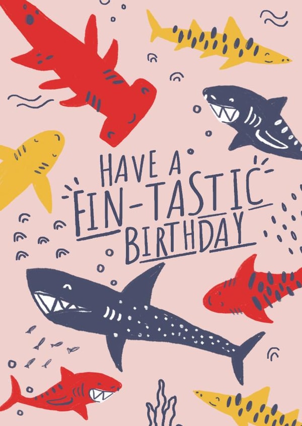 Funny Birthday Card - Sharks - Pun - Have A Fin-tastic Birthday created by Wild Card