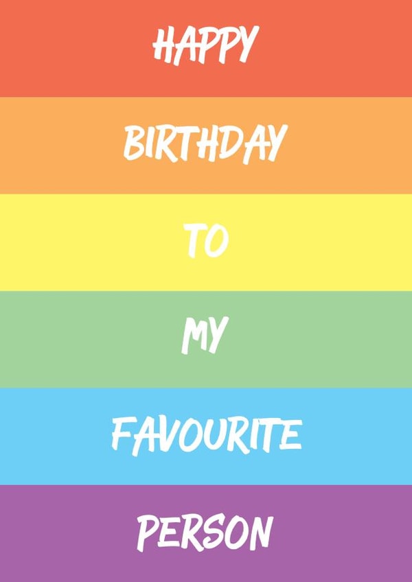 Happy birthday to my favourite person created by GawjusCards