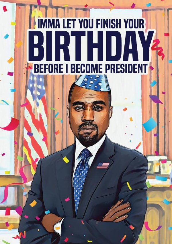 kanye kanye west Birthday Card 12215 created by Yeh Boi