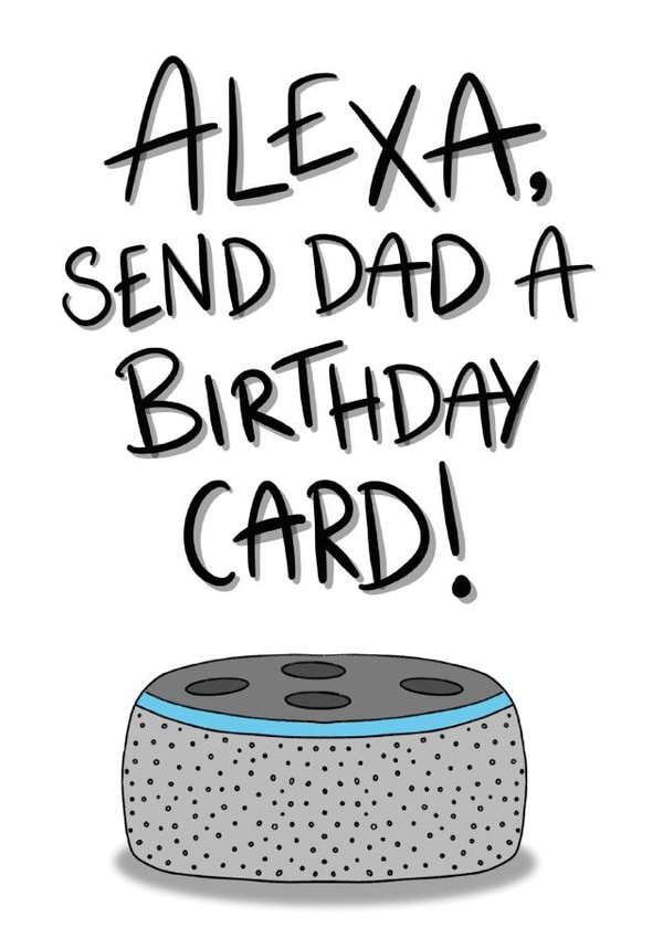 alexa dad Birthday Card 19794 created by Kitty & Whale