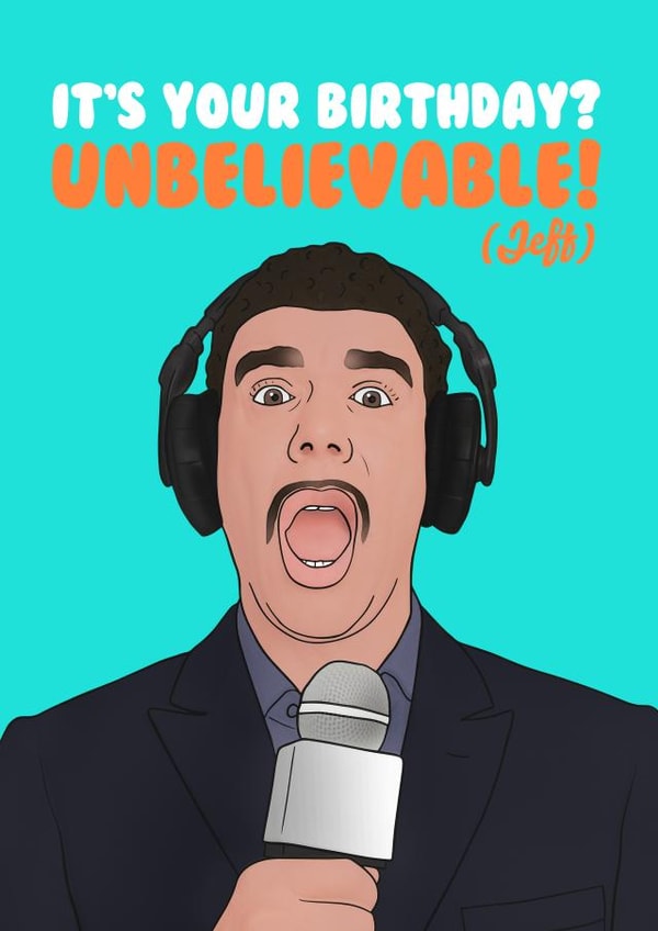 Broadcaster - Football - Quotes - Funny - Unbelievable - Jeff - Chris Kamara - Meme - Sky Sports - Presenter - Sports - Birthday Card created by Hey Huns It's Nicole