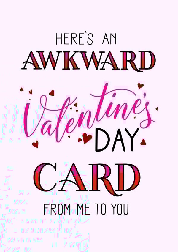 akward card Valentines Day Card 43705 created by rachels_type