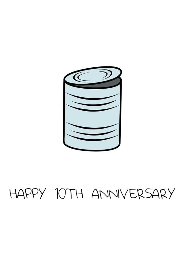 Funny Tin Anniversary Card - 10 Years - Happy 10th Anniversary created by ifandwhenprints