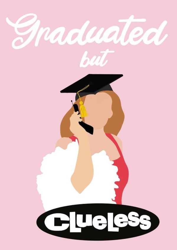 clueless graduate Graduation Card 19808 created by Amber Jane