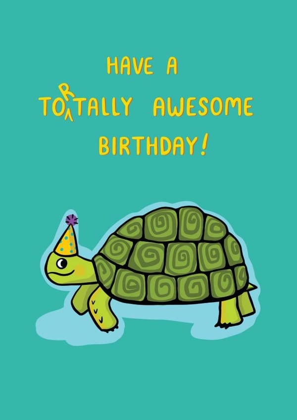 Tortally awesome birthday card created by Ellie Newbury