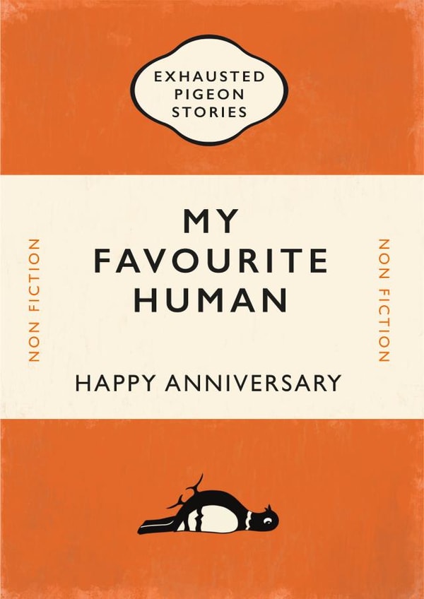 Cute Exhausted Pigeon Stories Anniversary Card - Book Cover - My Favourite Human created by Yay Days