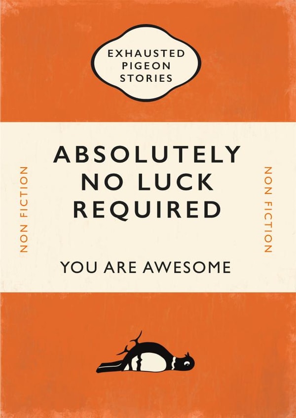 Absolutely no luck required card created by Yay Days