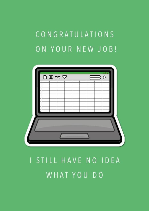 Funny New Job Card - Excel Spreadsheet - Congratulations - Laptop Illustration created by Sam I Am
