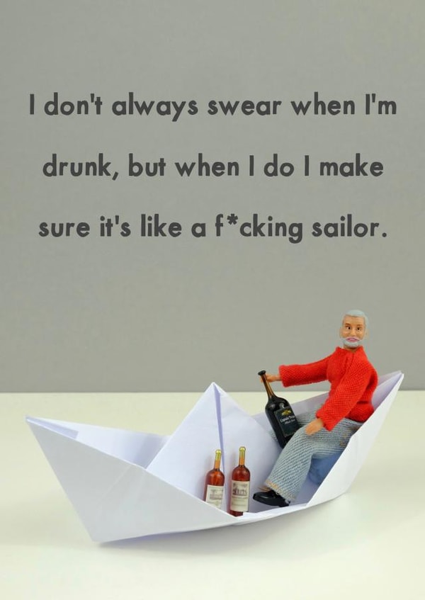 drunk fucking Birthday Card 11570 created by Bold & Bright Cards