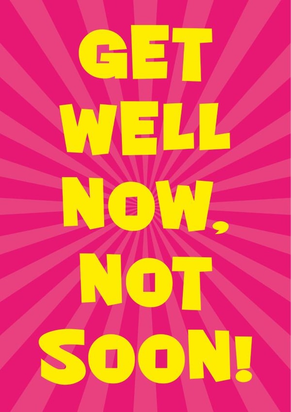get well now get well soon Get Well Card 17926 created by Steve Brown
