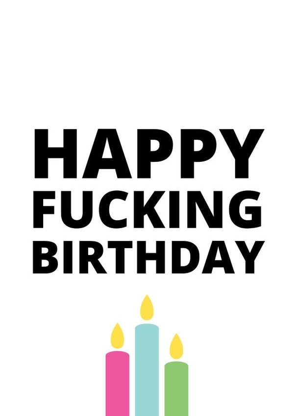 Funny and Rude Birthday Card created by Billy Claridge