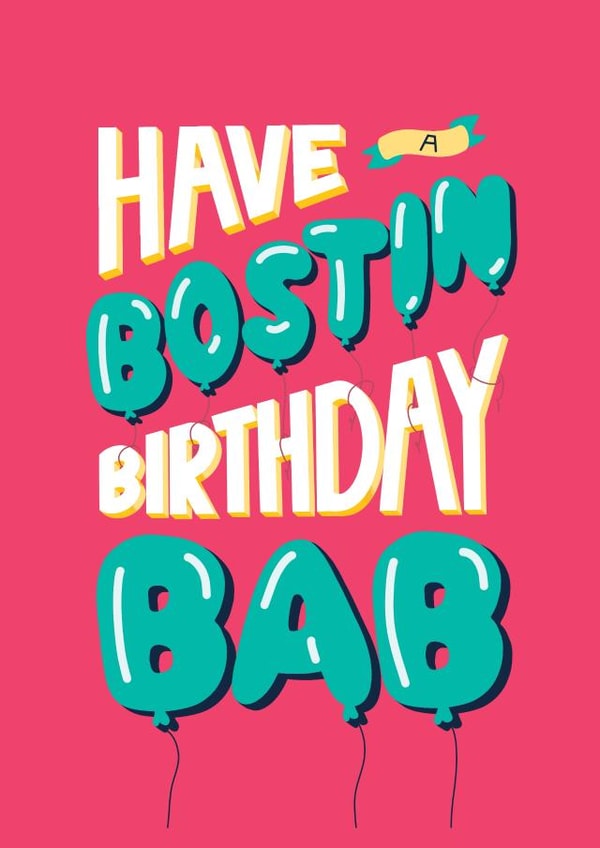 The Perfect Birthday Card For Bostin Babs! - Pink Background created by Fab Bab