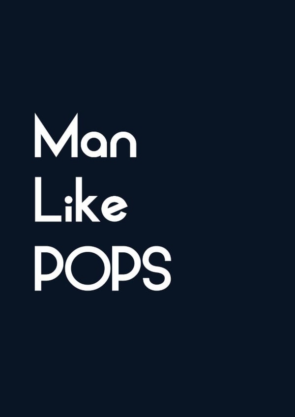 Man Like Pops Card created by Streetgreets