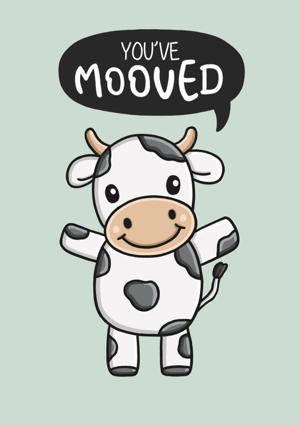 Cute Cow Pun New Home Card - You've Mooved created by Creaternet
