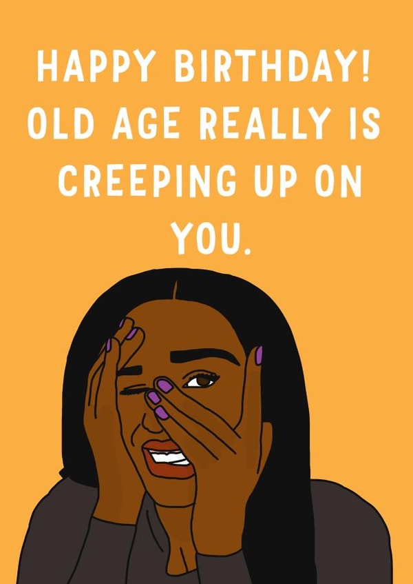 peak old age Birthday Card 44736 created by Kazvare Made It