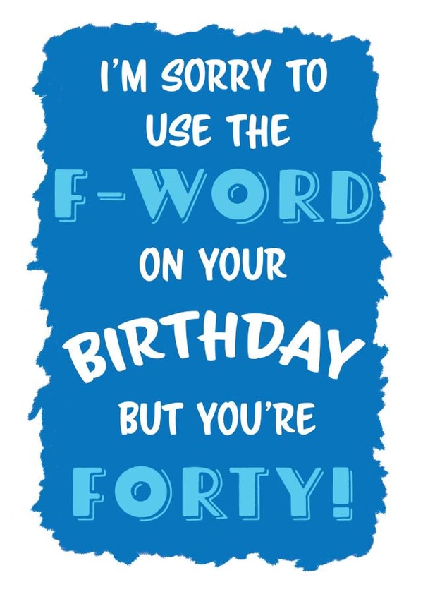 forty fortieth Birthday Card 19561 created by Jolly Ginger Cards