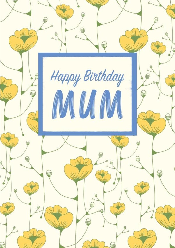 Pretty Birthday Card - Mum - Flowers - Happy Birthday Mum created by Dinky Rouge