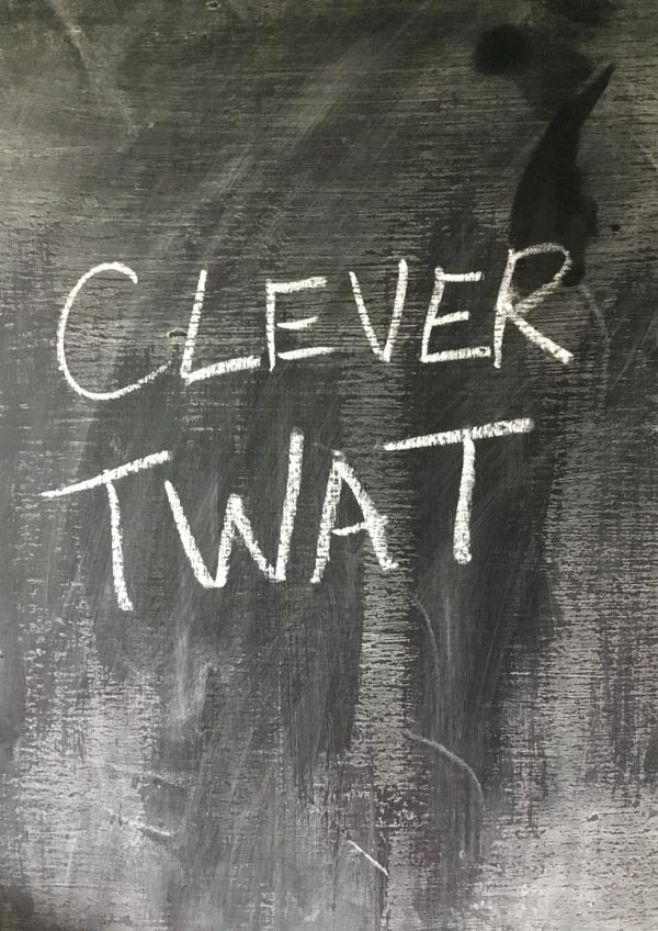 clever twat Exams Card 15121 created by Hot Balloon Art
