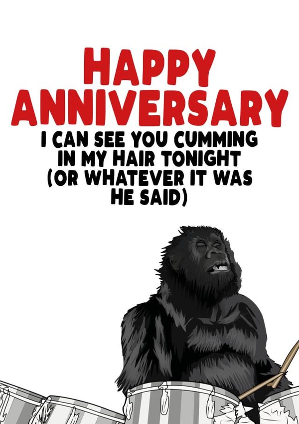 Rude Phil Collins Anniversary Card - Gorilla - I Can See You Cumming In My Hair Tonight created by Filthy Sentiments