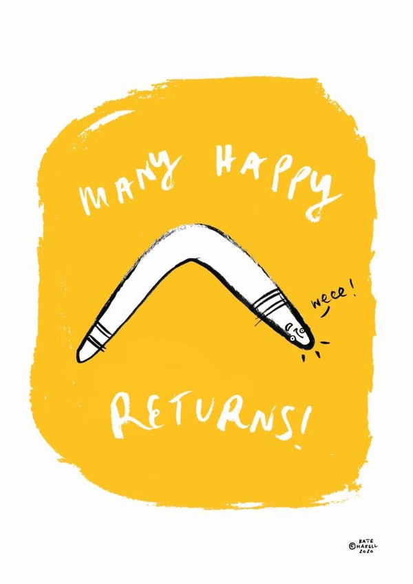 Many happy returns- funny jolly birthday boomerang created by Kate Hazell Illustration