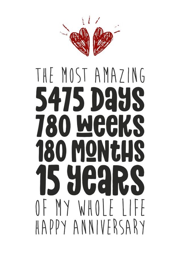 Cute Typography Anniversary Card - 15 Years - The Most Amazing 5475 Days, 780 Weeks, 180 Months created by Waffle & Faff