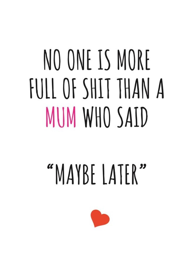 mum said Mothers Day Card 34713 created by Banter King