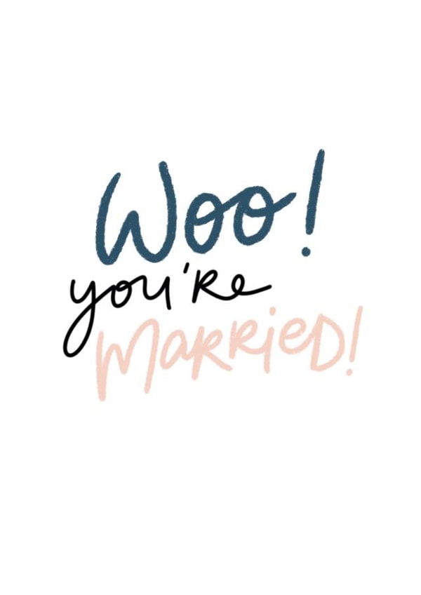 Woo you're married, wedding congratulations card. created by DaphneRosa