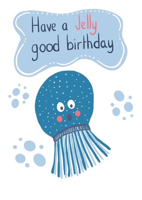 Happy Birthday Cute Jelly Fish Funny Pun Card created by @SarahPriceDesigns