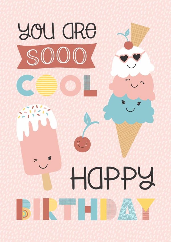 ice cream cool Birthday Card 20181 created by Tanya Laporte Designs