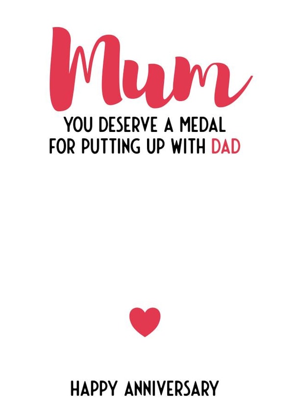 Cheeky Typography Anniversary Card - Mum - You deserve a medal for putting up with Dad created by Bev O'Connor || @oconnordesign
