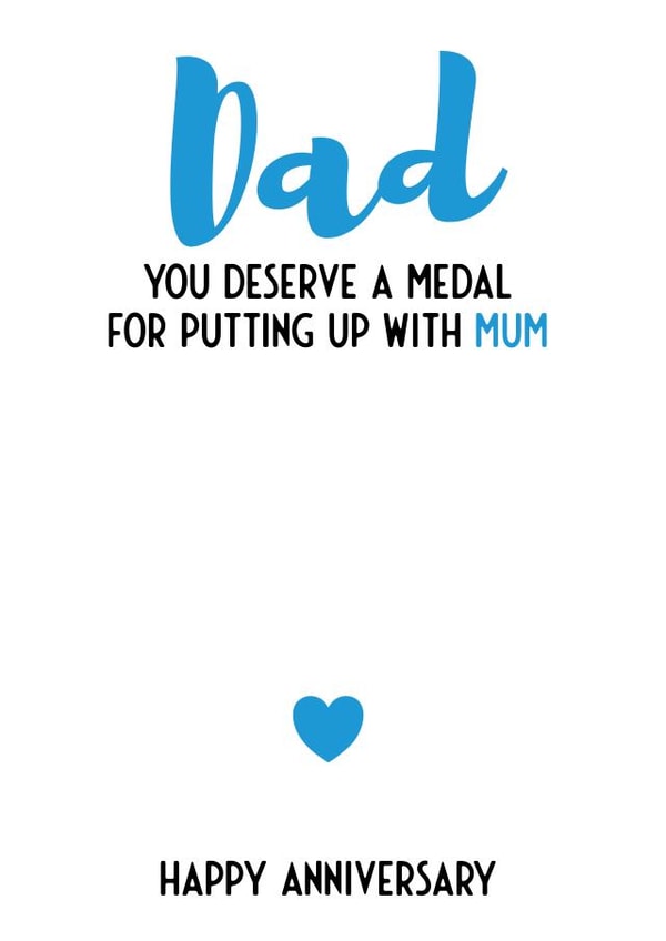 Cheeky Typography Anniversary Card - Dad - You Deserve A Medal For Putting Up With Mum created by Bev O'Connor || @oconnordesign